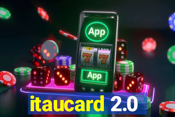 itaucard 2.0